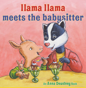 Llama Llama Meets the Babysitter by Anna Dewdney, Reed Duncan