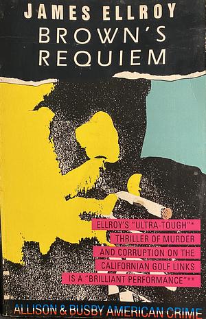 Brown's Requiem by James Ellroy