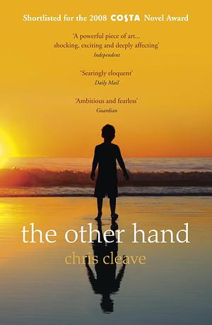 The Other Hand by Chris Cleave (5-Feb-2009) Paperback by Chris Cleave, Chris Cleave