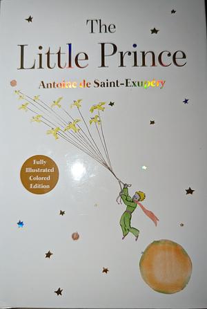 The Little Prince by Antoine de Saint-Exupéry