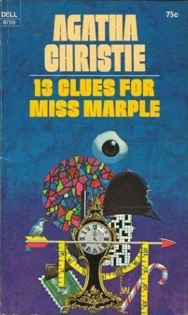 Thirteen Clues for Miss Marple by Agatha Christie