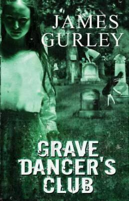 Grave Dancer's Club by Rebecca L. Treadway, James Gurley, Stacey Turner