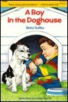 Lucky In The Doghouse by Betsy Duffey
