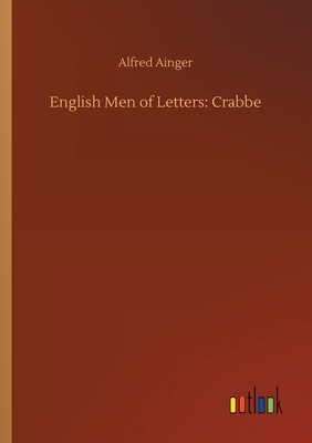 English Men of Letters: Crabbe by Alfred Ainger