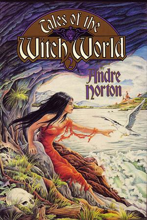 Tales of the Witch World 2 by Andre Norton