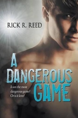 A Dangerous Game by Rick R. Reed