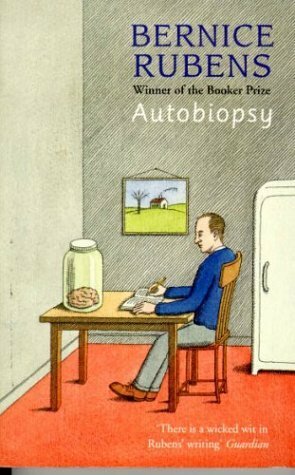 Autobiopsy by Bernice Rubens