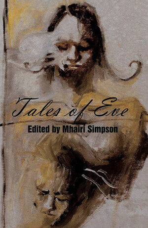 Tales of Eve by Mhairi Simpson