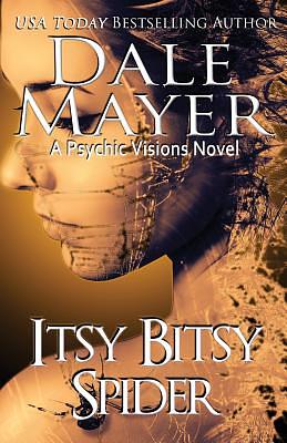 Itsy Bitsy Spider by Dale Mayer