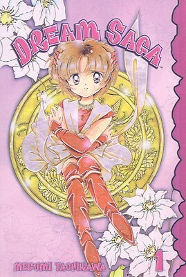 Dream Saga, Volume 1 by Megumi Tachikawa