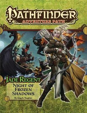 Pathfinder Adventure Path #50: Night of Frozen Shadows by Steve Ellis, Jesse Benner, Matthew Goodall, Greg A. Vaughan, Dave Gross, Wayne Reynolds, Sara Ottersätter, Sungyoon Ko, Carolina Eade, Sean K. Reynolds, Roberto Pitturru, Doug Stambaugh, Jared Blando, Mathias Kollros, Mariusz Gandzel, Jon Hodgson