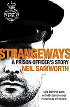 Strangeways: A Prison Officer's Story by Neil Samworth