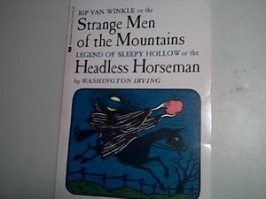 Rip Van Winkle, or the Strange Men of the Mountains and Legend of Sleepy Hollow, or the Headless Horseman by Washington Irving, Washington Irving, William Hogarth
