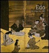 EDO: Art in Japan 1615-1868 by Robert T. Singer