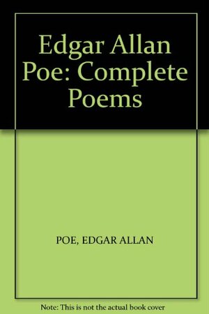 Edgar Allan Poe Complete Poems by Edgar Allan Poe