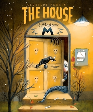 The House of Madame M by Clotilde Perrin