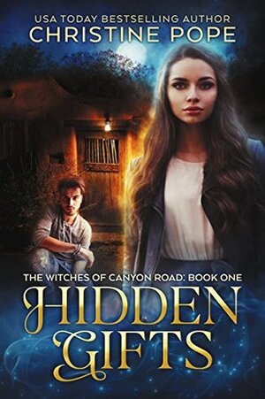 Hidden Gifts by Christine Pope