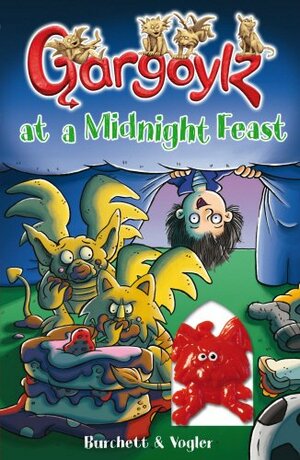 Gargoylz at a Midnight Feast by Jan Burchett, Sara Vogler