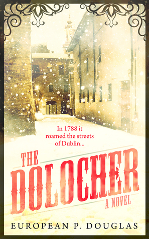 The Dolocher by European P. Douglas