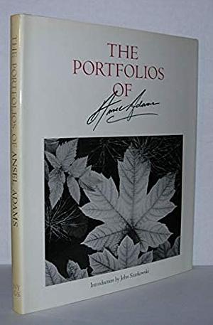 Portfolios of Ansel Adams by Ansel Adams, John Szarkowski