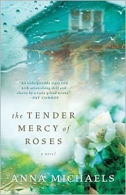 The Tender Mercy of Roses by Anna Michaels