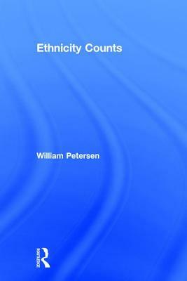 Ethnicity Counts by William Petersen