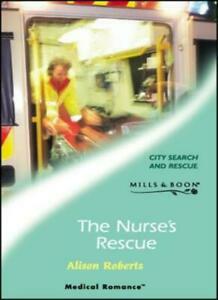 The Nurse's Rescue by Alison Roberts