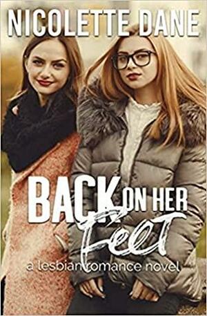 Back on her Feet by Nicolette Dane