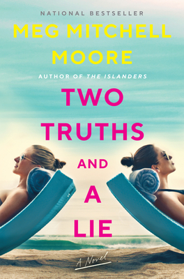 Two Truths and a Lie by Meg Mitchell Moore