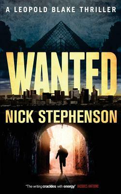 Wanted: A Leopold Blake Thriller by Nick Stephenson