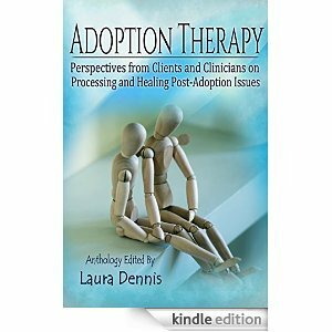 Adoption Therapy by Deanna Doss Shrodes, Brooke Randolph, Rebecca Hawkes, Kristi Lado, Lesli Maul, Mila C. Konomos, Lisa Floyd, Corie Skolnick, Jodi Haywood, Suzanne Schecker, Karen Belanger, Marcy Axness, Karen Caffrey, Laura Dennis, Lucy Chau Lai-Tuen