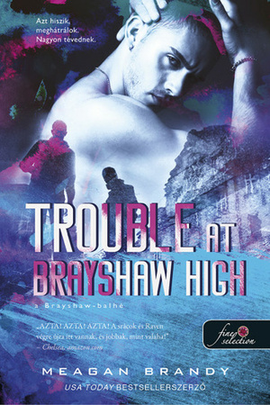 Trouble at Brayshaw High - A Brayshaw Balhé by Meagan Brandy