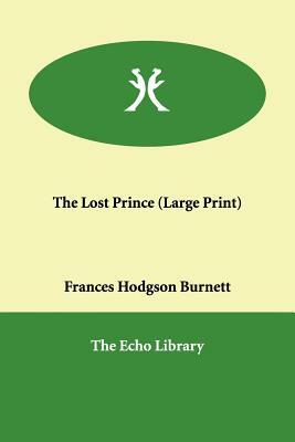 The Lost Prince by Frances Hodgson Burnett