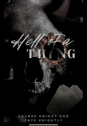 He'll of a Thing - The Sisterhood of the Black Pen by Faye Knightly, Laurae Knight
