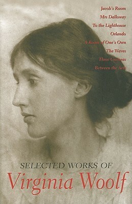 Selected Works of Virginia Woolf by Virginia Woolf