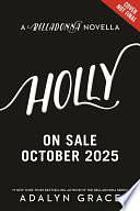 Holly: A Belladonna Novella by Adalyn Grace