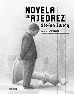 Novela de ajedrez (Contempla) by Stefan Zweig