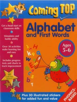 Coming Top: Alphabet and First Words Ages 5-6: Get a Head Start on Classroom Skills - With Stickers! by Louisa Somerville