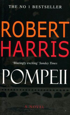 Pompeii by Robert Harris