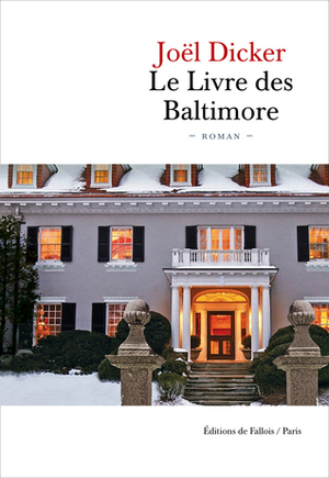 Le Livre des Baltimore by Joël Dicker