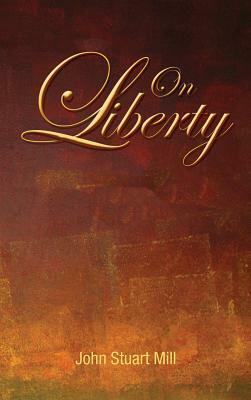 On Liberty by John Stuart Mill