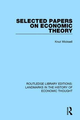 Selected Papers on Economic Theory by Knut Wicksell