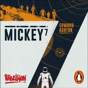 Mickey7 by Edward Ashton