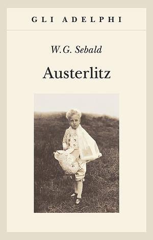 Austerlitz by W.G. Sebald