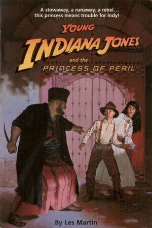 Young Indiana Jones and the Princess of Peril by Les Martin