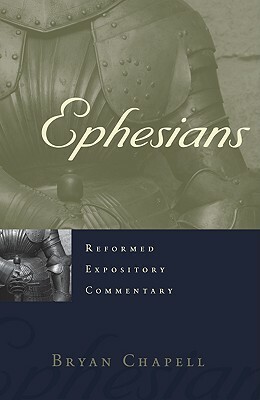 Ephesians by Bryan Chapell