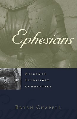 Ephesians by Bryan Chapell