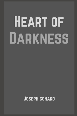 Heart of Darkness by Joseph Conrad