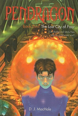 The Lost City of Faar by D.J. MacHale