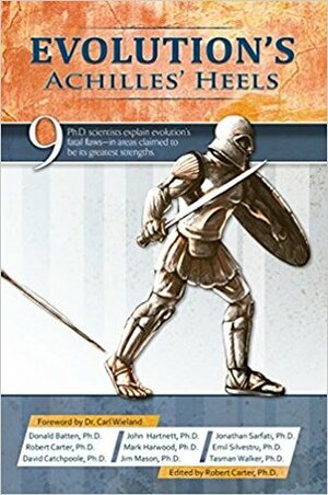 Evolution's Achilles' Heels by Robert Carter